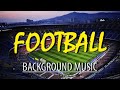 Football  soccer background music