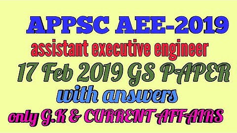 APPSC AEE 17-feb-2019 (Assistant executive engineer)G.S.PAPER WITH ANSWER