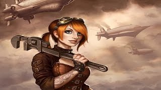 GREAT Steampunk Music & Futuristic Music  Steam Mechanics