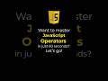 JavaScript Operators Explained in 60 Seconds | Learn JavaScript Fast ⚡ #shorts #programming #coding