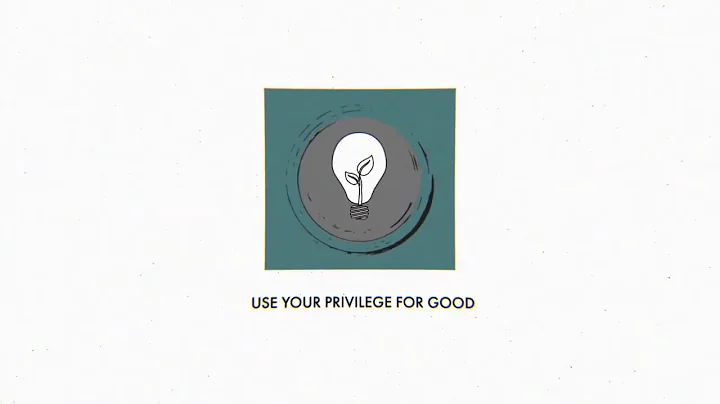 Use Your Privilege For Good