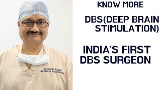 Know more Deep Brain Stimulation Surgery- Dr. Paresh Doshi - India's First DBS Neurosurgeon