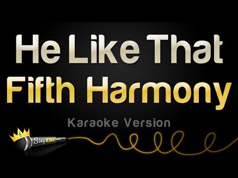 fifth-harmony---he-like-that-(karaoke-version)