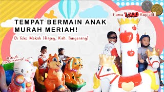 Tempat Bermain Anak Murah Meriah di Toko Mekah Rajeg, Tangerang | Bisa Pilih Karakter Odong-Odong