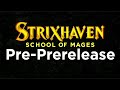 Strixhaven Pre-PreRelease