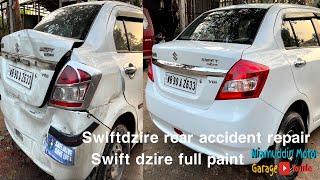 Swiftdzire rear accident repair || Swift dzire full paint