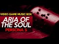 Persona 5 aria of the soul  game music box