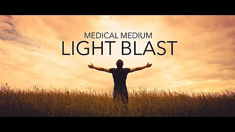 Medical Medium 醫療靈媒 Light Blast -超越時間與空間 - 天天要聞