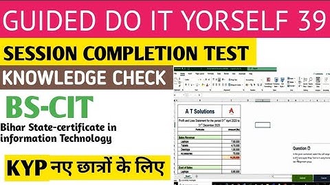 GUIDED DO-IT-YOURSELF SESSION 39            BS-CIT SESSION 20 [HINDI ]