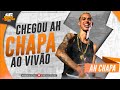 Ah chapa  ao vivo chegou ah chapa  2024