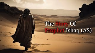 The Story Of Prophet Ishaq (AS) | Hazrat Ishaq Aur Yaqoob AS ka Waqia | Islamic Stories | AL Zarrar