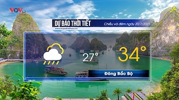 Dự báo thời tiết chiều và đêm 20/07/2021 | Bắc Bộ có mưa rào và dông