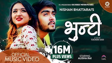 Bhunti - Nishan Bhattarai Ft. Alisha Rai | Rajendra Bhatt(Mr RJ) Official Music Video