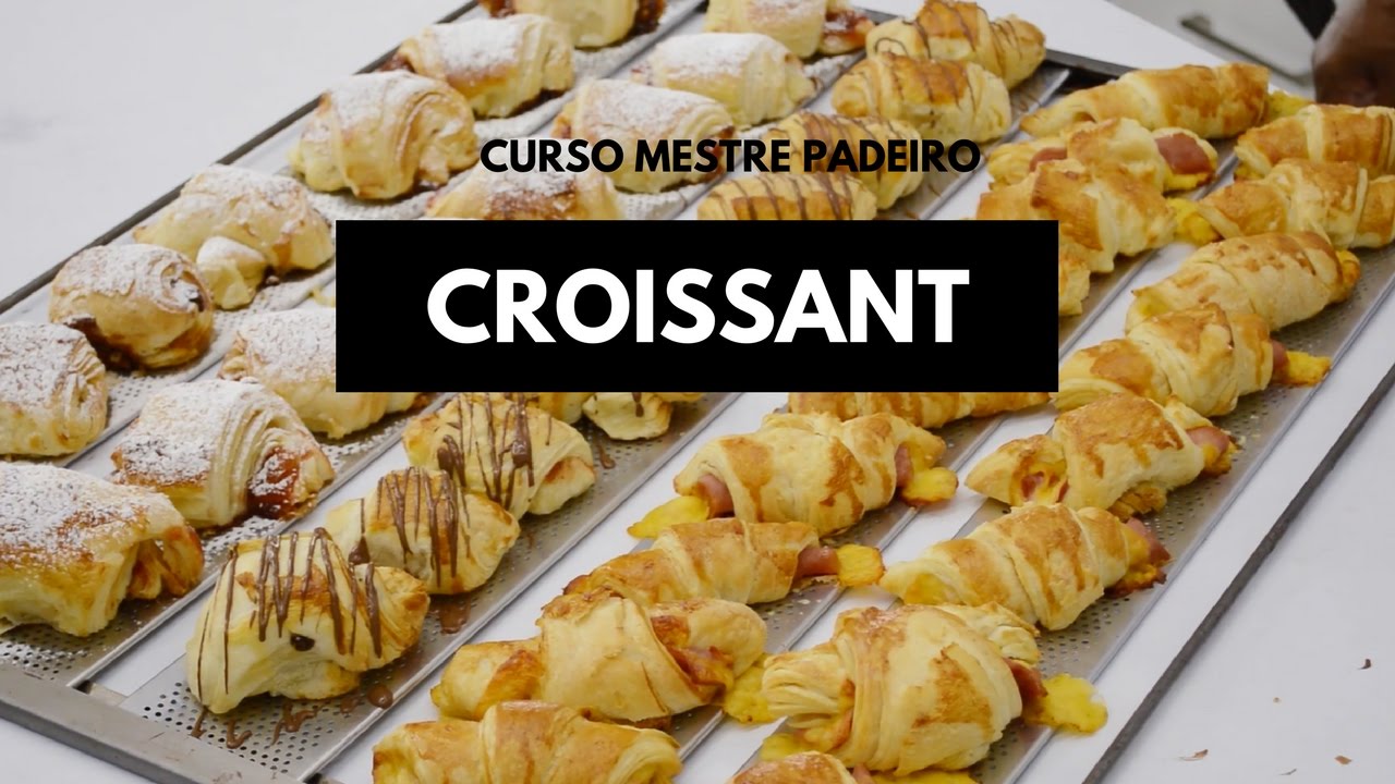 curso mestre padeiro croissant youtube