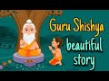 Guru shishya story in hindi      divine kahaniya