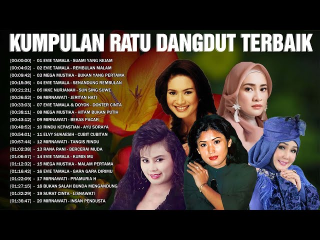 Ratu Dangdut - Dangdut Lawas Terbaik 🍀 Evie Tamala - Mega Mustika - Ikke Nurjanah - Elvy Sukaesih class=