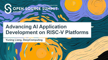Advancing AI Application Development on RISC-V Platforms - Yuning Liang, DeepComputing