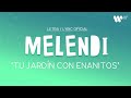 Melendi - Tu jardín con enanitos (Lyric Video Oficial | Letra Completa)