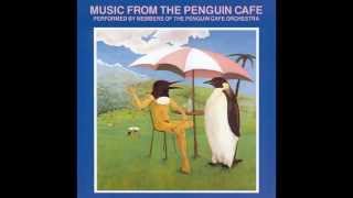 Video thumbnail of "PENGUIN CAFÉ ORCHESTRA - Penguin Café Single (1976)"