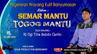 LIVE WAYANG KULIT DALANG KI OGI TITIS SABDO CARITO, LAKON : SEMAR MANTU TOGOG MANTU