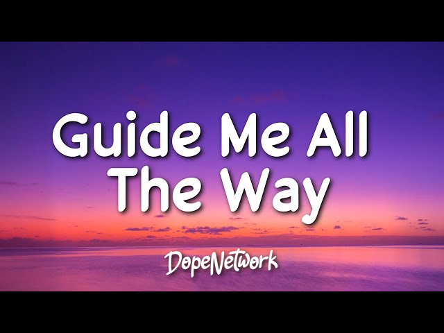 Maher Zain - Guide Me All The Way (Lyrics) class=