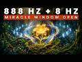 888 Hz + 8 Hz MOST POWERFUL WEALTH FREQUENCY: Force Miracles Instantly