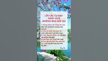 Lời các cụ ngày xưa không bao giờ sai #phattrienbanthan #xuhuong #nguoichiase #baihoccuocsong