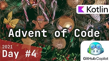 Advent of Code 2021 - Day #4 (Kotlin + GitHub Codepilot) - Squid Bingo