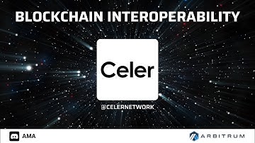 Celer AMA: Blockchain Interoperability
