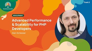 Advanced Performance & Scalability for PHP Developers : Alain Schlesser