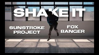 Sunstroke Project Ft Fox Banger - Shake It (Lyric Video) Top Hits 2020