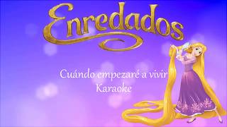 Cuándo empezaré a vivir | Enredados | Karaoke 🏰🦎