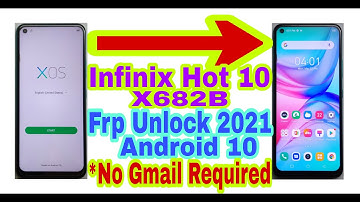 Infinix Hot 10(X682B)10q Frp Bypass Without Pc 2021||No Gmail/Bypass Google Account 100% Working