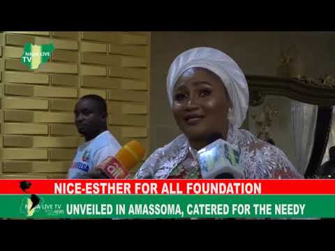 Nice-Esther For All Foundation (NEFAF) Unveiled in Amassoma, Catered for the needy