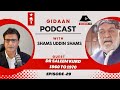 Gidaan podcast  shams uddin shams  dr saleem kurd  bso  series episode 29 