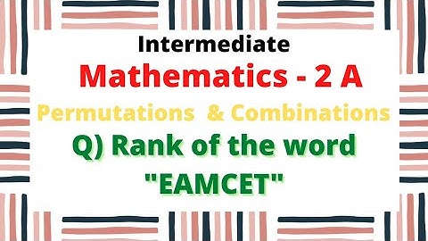#permutationsandcombinations | Rank of the word "EAMCET"@EAG