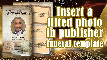 Insert a Tilted Photo Microsoft Publisher - Funeral Program Template