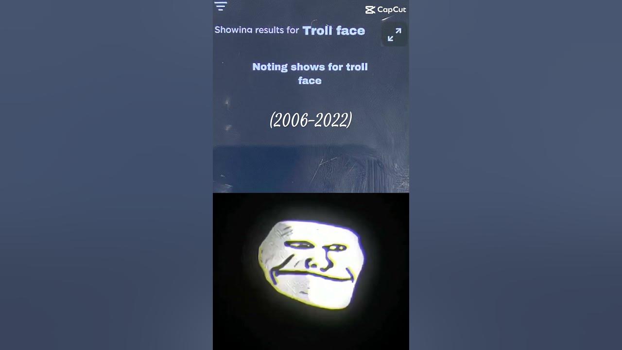 troll face - modelos CapCut
