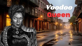 The Haunting tale of Maria Laveau: Voodoo Queen of New Orleans