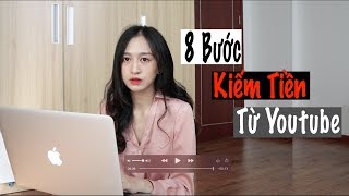 8 Bước Trở Thành Youtuber và Kiếm Tiền Từ Youtube | Trần Minh Phương Thảo