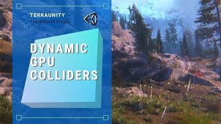 TerraWorld's Dynamic GPU Colliders (Alpha) on Tessellated Rocks