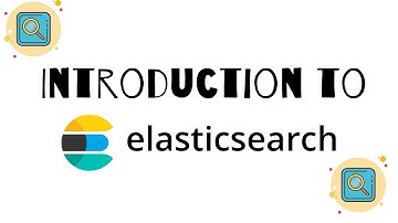 Introduction to Elasticsearch
