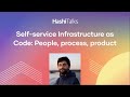 Selfservice infrastructure as code people process product