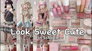 How to Look Sweet ..