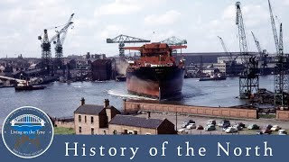 Swan Hunter - The River Tyne | UK | HISTORY OF THE NORTH