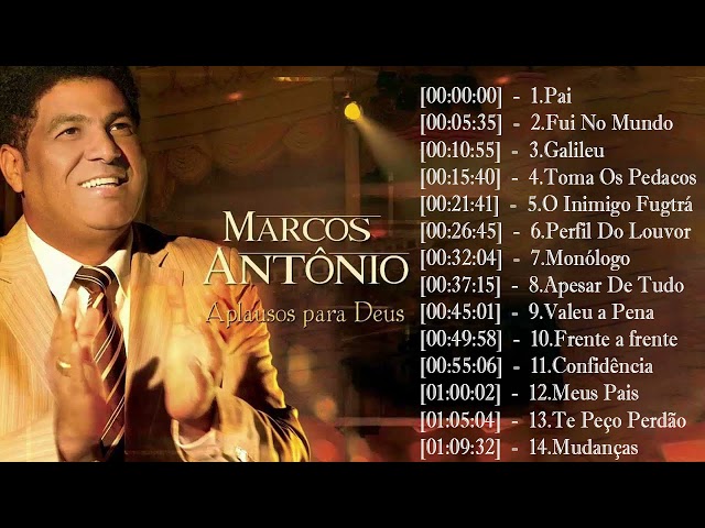 MARCOS ANTONIO, PAI, FUI NO MUNDO, GALILEU, TOMA OS PEDAÇOS ...#musicagospel #youtube class=