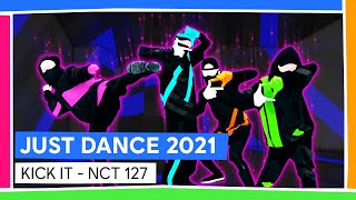 KICK IT - NCT 127 | JUST DANCE 2021 [OFFICIEL]