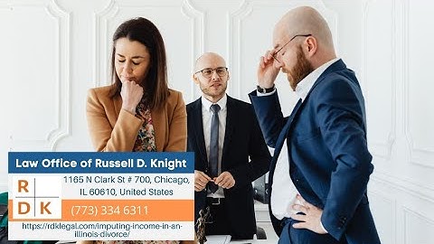 Imputing Income In An Illinois Divorce by Russell D. Knight