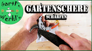 Wie bekommt man eine Gartenschere wieder scharf?