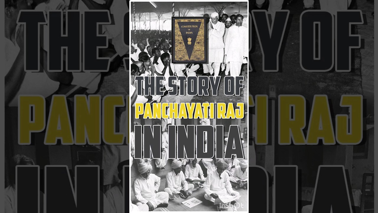 The Story of Panchayati Raj in INDIA | 73rd Amendment Act 